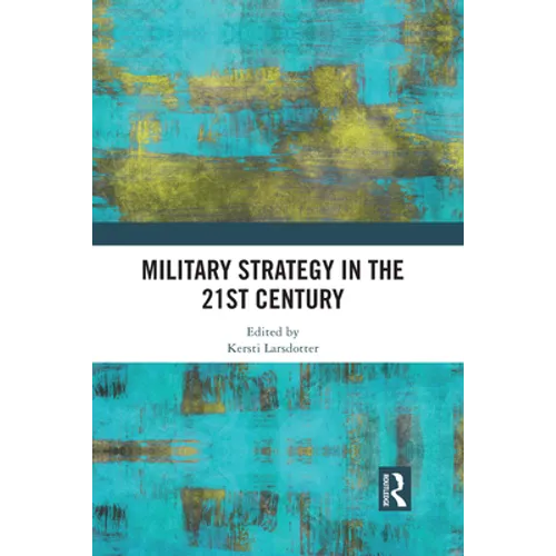 Military Strategy in the 21st Century