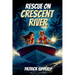 Rescue On Crescent River: An Unforgettable River Rescue Adventure for Brave Young Readers