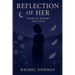 Reflection of Her: Poems of Memory and Grief