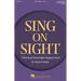 Sing on Sight - A Practical Choral Sight-Singing Course: Level 2