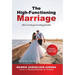 The High-Functioning Marriage: How to Make Your Marriage Flourish