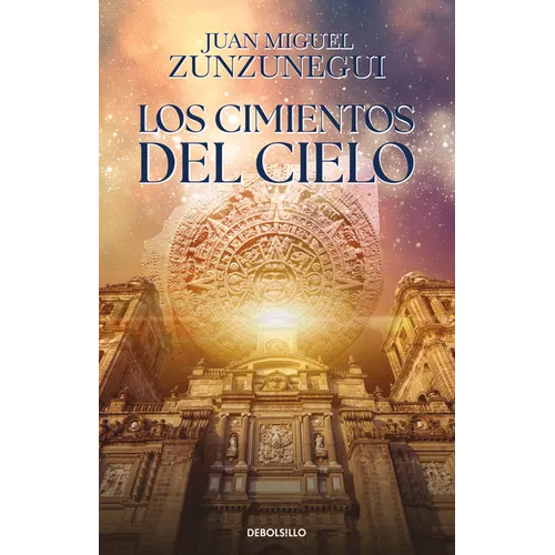 Los Cimientos del Cielo / The Foundations of Heaven