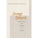 Living Speech: Resisting the Empire of Force