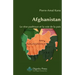Afghanistan - Le Reve Pashtoun Et La Voie de La Paix