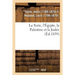 La Syrie, l'Égypte, la Palestine et la Judée: considérées sous leur aspect historique, archéologique, descriptif et pittoresque