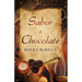 Sabor a Chocolate: A Taste of Chocolate