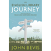 An English Library Journey: With Detours to Wales and Northern Ireland