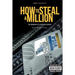 How to Steal a Million: The Memoirs of a Russian Hacker