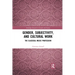 Gender, Subjectivity, and Cultural Work: The Classical Music Profession