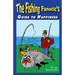 Fishing Fanatic's Guide to Happiness