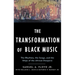 Transformation of Black Music: The Rhythms, the Songs, and the Ships of the African Diaspora