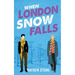 When London Snow Falls