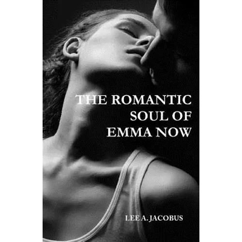 The Romantic Soul of Emma Now