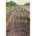 A Life Worth Living