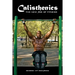Calisthenics: (B&W): The New Age Of Fitness (B&W)