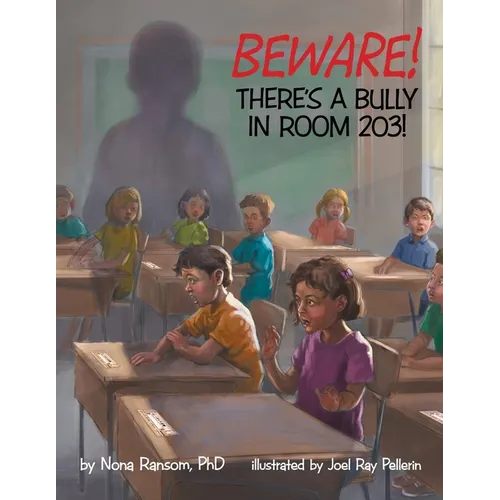 Beware! There's A Bully In Room 203!