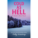 Cold as Hell: A Haven's Rock Novel