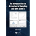 An Introduction to Acceptance Sampling and Spc with R