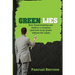 Green Lies: How Greenwashing can destroy a company (and how to go green without the wash)