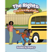 The Rights: Corey's First Day of School