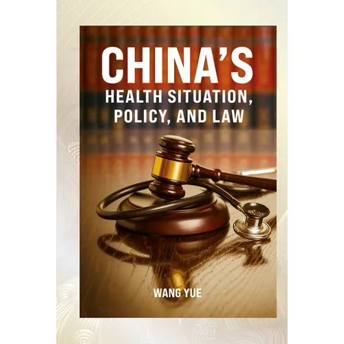 China's Health Situation, Policy, and Law