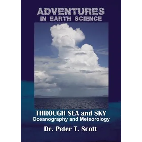 Through Sea and Sky: Oceanography and Meteorology