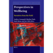 Perspectives in Wellbeing: Narratives from the Field
