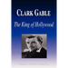 Clark Gable - The King of Hollywood (Biography)