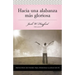 Una Serie Vida En Plenitud: Hacia Una Alabanza M��s Gloriosa: Principios de Poder Para Personas Llenas de Fe