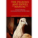 The Pigeons And Doves Manual: A Guide To Keeping And Feeding Pigeon And Dove Birds