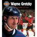 Wayne Gretzky: Greatness on Ice