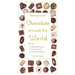 Grahame's Guide to Chocolate around the World