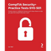 CompTIA Security+ Practice Tests SY0-501: Practice tests in 4 different formats and 6 cheat sheets to help you pass the CompTIA Security+ exam