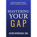 Mastering Your G.A.P.: Unlocking the Leadership Power of Gravitas, Awareness, and Presence