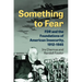 Something to Fear: FDR and the Foundations of American Insecurity, 1912-1945