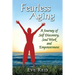 Fearless Aging: A Journey of Self Discovery, Soul Work, and Empowerment