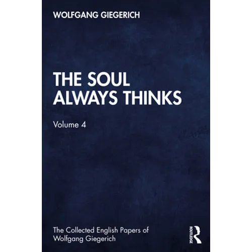 The Soul Always Thinks: Volume 4