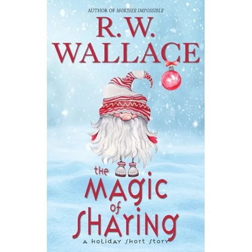 The Magic of Sharing: A Holiday Short Story