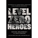 Level Zero Heroes