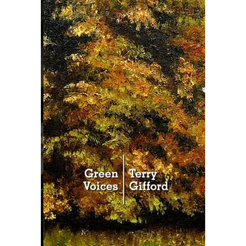 Green Voices: Understanding Contemporary Nature Poetry