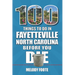 100 Things to Do in Fayetteville, North Carolina, Before You Die