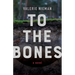 To the Bones