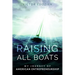 Raising All Boats: My Journey of American Entrepreneurship