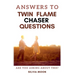 Answers To Twin Flame Chaser Questions