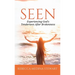 Seen: Experiencing God's Tenderness After Brokenness