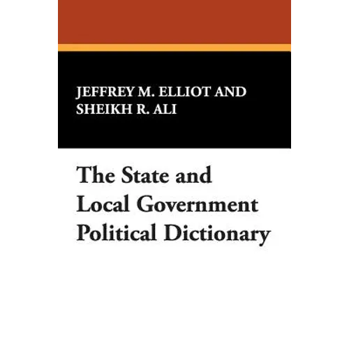 The State and Local Government Political Dictionary