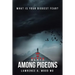 Love and Death Among Pigeons