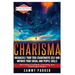 Charisma: Unshackle your True Charismatic Self and Improve your Social and People Skills: Be a More Confident, Charming, and Charismatic Person