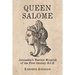 Queen Salome: Jerusalem's Warrior Monarch of the First Century B.C.E.