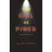 The Girl He Pined (A Paige King FBI Suspense Thriller-Book 1)